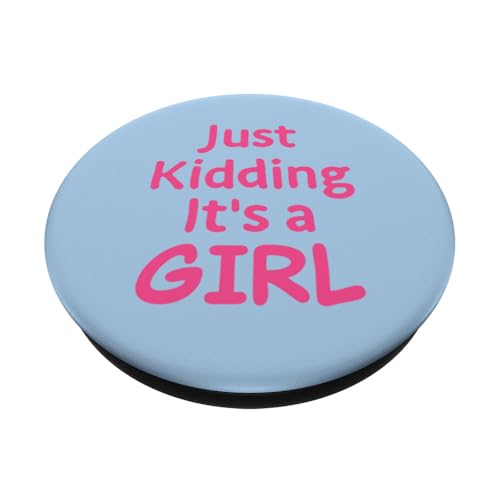 Just Kidding It's a Girl Pink Gender Reveal Party Supplies PopSockets Adhesive PopGrip - style: Adhesive PopGrip