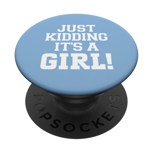 Just Kidding It's a Girl Pink Gender Reveal Party Supplies PopSockets Adhesive PopGrip - style: Adhesive PopGrip