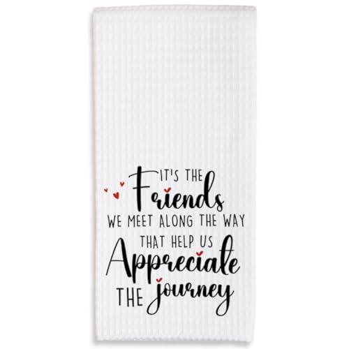 Kitchen Towels-It's The Friends We Meet Along the Way that Help Us Appreciate the Journey-16 x 24 Inches Kitchen Hand Dish Towels-Decorative Absorbent Fast Drying Dishcloth-Gift For Friends Family-A37 - color: Friendship