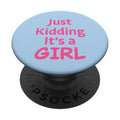 Just Kidding It's a Girl Pink Gender Reveal Party Supplies PopSockets Adhesive PopGrip - style: Adhesive PopGrip