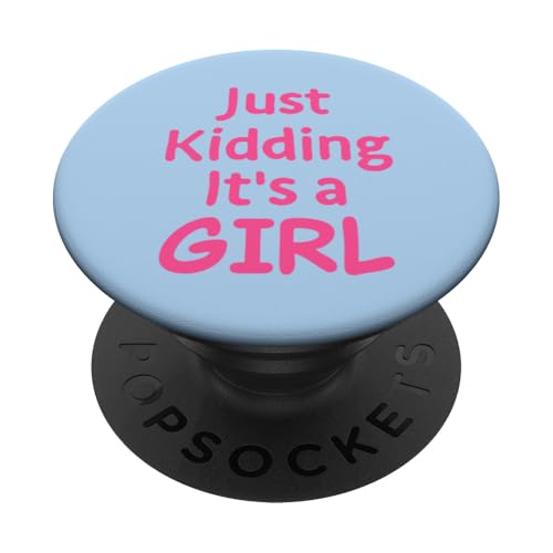 Just Kidding It's a Girl Pink Gender Reveal Party Supplies PopSockets Adhesive PopGrip - style: Adhesive PopGrip