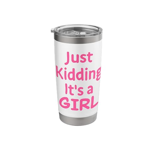 Just Kidding It's a Girl Pink Gender Reveal Party Supplies Stainless Steel Insulated Tumbler - color: White, size: 20 Ounces