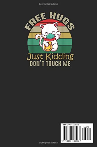 Free Hugs Just Kidding Valentine's Day: Cute Valentine's Day Notebook, Great Gift for Boyfriend, Girlfriend, Best Friend, Wife, Husband, Men, Women