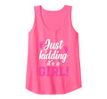 Just Kidding It's a Boy - Girl Gender Reveal Party Supplies Tank Top