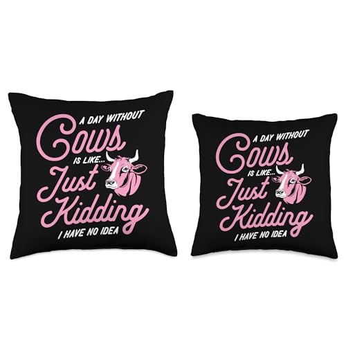 Udderly Cute Cow Themed Birthday Party Supplies A Day Without Cows is Like Just Kidding I Have No Idea Throw Pillow, 16x16, Multicolor - size: 16x16