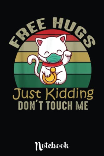 Free Hugs Just Kidding Valentine's Day: Cute Valentine's Day Notebook, Great Gift for Boyfriend, Girlfriend, Best Friend, Wife, Husband, Men, Women