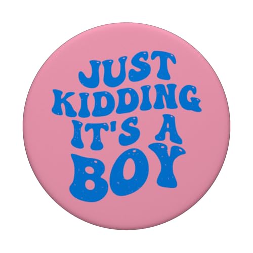 Just Kidding It's a Boy Pink Gender Reveal Party Supplies PopSockets Adhesive PopGrip - style: Adhesive PopGrip