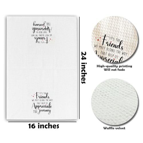 Kitchen Towels-It's The Friends We Meet Along the Way that Help Us Appreciate the Journey-16 x 24 Inches Kitchen Hand Dish Towels-Decorative Absorbent Fast Drying Dishcloth-Gift For Friends Family-A37 - color: Friendship
