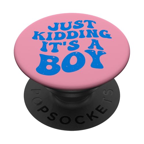 Just Kidding It's a Boy Pink Gender Reveal Party Supplies PopSockets Adhesive PopGrip - style: Adhesive PopGrip