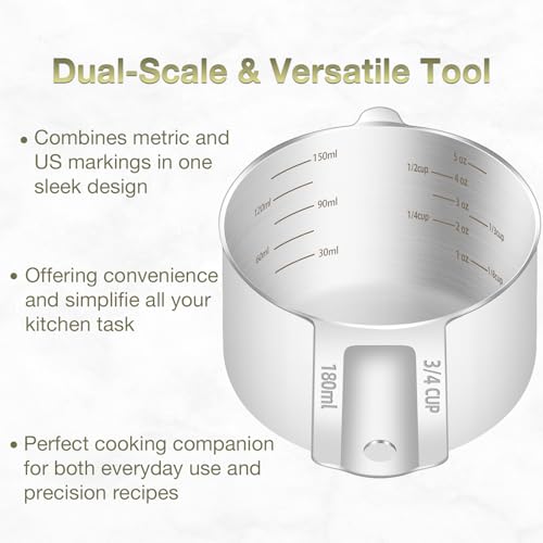 1PCS 3/4Cup (180ml, 6oz) Measuring Cup, Etched Inner Scale Measure Scoop | 18/8(304) Food-Grade Stainless Steel, Seamless One-Piece design, Metric and US Measurement, ‌Rust-Free, Dishwasher-Safe - size: 3/4Cup