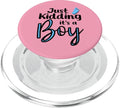Just Kidding It's a Boy Pink Gender Reveal Party Supplies PopSockets PopGrip for MagSafe - style: Magnetic PopGrip