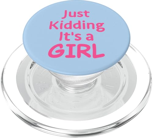 Just Kidding It's a Girl Pink Gender Reveal Party Supplies PopSockets PopGrip for MagSafe - style: Magnetic PopGrip