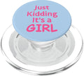 Just Kidding It's a Girl Pink Gender Reveal Party Supplies PopSockets PopGrip for MagSafe - style: Magnetic PopGrip