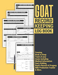 Goat Record Keeping Log Book | Farming Book to Keep Track of your Goats Including Medical Information, Doe's Kidding, Buck's Record of Progeny, Milk ... Journal Gift for Goat Owner Men and Women