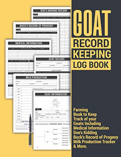 Goat Record Keeping Log Book | Farming Book to Keep Track of your Goats Including Medical Information, Doe's Kidding, Buck's Record of Progeny, Milk ... Journal Gift for Goat Owner Men and Women