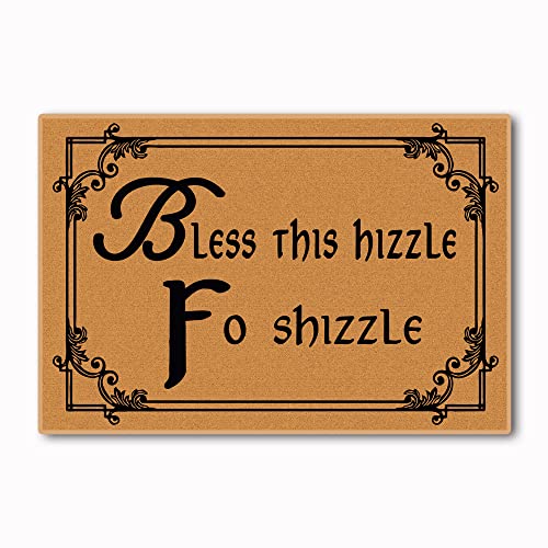 Assaoy Funny Doormat Bless This Hizzle Fo Shizzle Welcome Mat Non-Woven Fabric Top with a Anti-Slip Rubber Back.Door Mat for Entrance Way 23.6 X 15.7 in - color: Welcome
