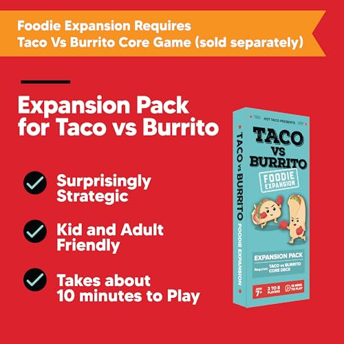 Taco vs Burrito Foodie Expansion Pack - Requires Core Game to Play - Card Game Created by a 7-Year-Old and Perfect for Families, Friends, Adults, Teens & Kids. - style: Foodie Expansion
